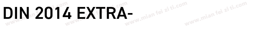 DIN 2014 EXTRA字体转换